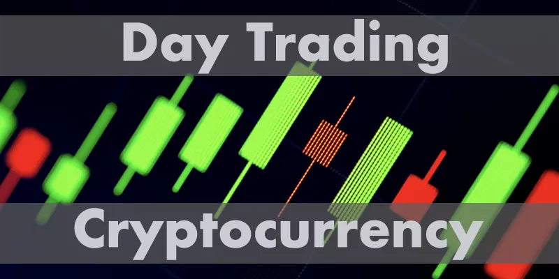 Day trading cryptocurrency