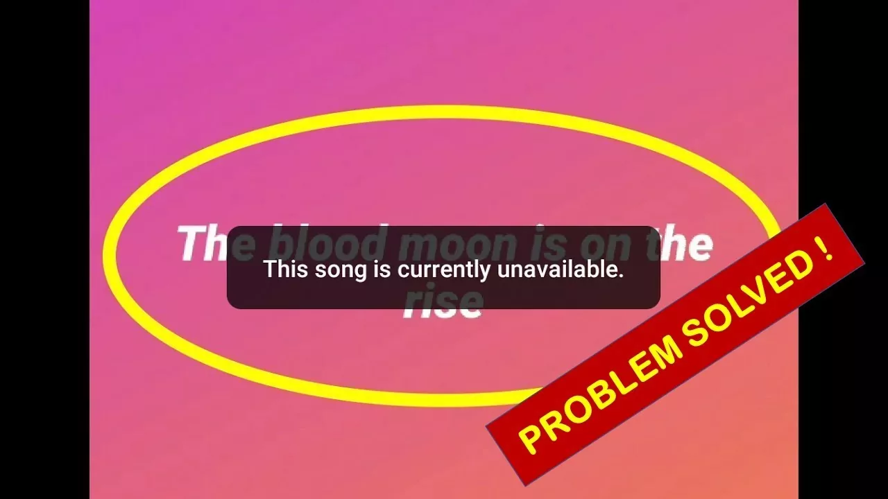 This Song Is Currently Unavailable Instagram