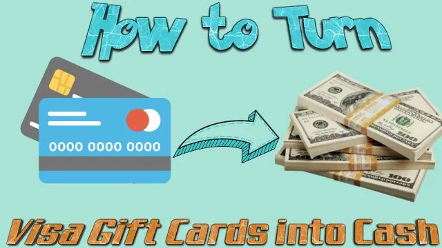 How To Turn Visa Gift Card Into Cash